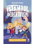 İstanbul Dedektifleri 2 - Karaltı Çetesinin Peşinde 