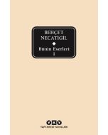 Behçet Necatigil - Bütün Eserleri 1 (Ciltli)