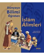 Dünyaya Bilimi Öğreten İslam Alimleri