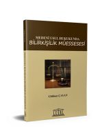 Medeni Usul Hukukunda Bilirkişilik Müessesesi