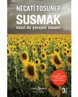 Susmak Nasıl da Yoruyor İnsanı!