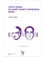 Yahya Kemal ve Ahmet Hamdi Tanpınar’da Müzik