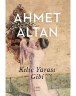 Kılıç Yarası Gibi