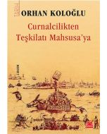 Curnalcilikten Teşkilatı Mahsusa’ya