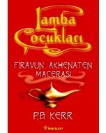 Lamba Çocukları 1 - Firavun Akhenaten Macerası