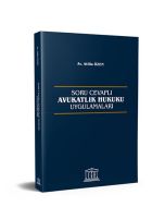 Avukatlık Hukuku Uygulamaları