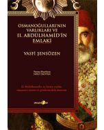 Osmanoğulları'nın Varlıkları ve II. Abdülhamid'in Emlaki