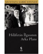 Hilafetin İlgasının Arka Planı