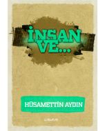 İnsan ve...