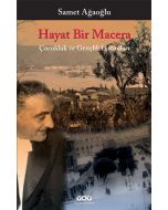 Hayat Bir Macera - Çocukluk ve Gençlik Hatıraları