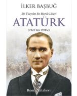 20. Yüzyılın En Büyük Lideri Atatürk - 2. Kitap
