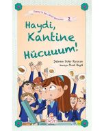 Haydi, Kantine Hücuuum!