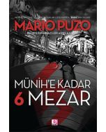 Münih'e Kadar 6 Mezar