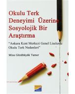Okulu Terk Deneyimi Üzerine Sosyolojik Bir Araştırma