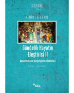 Gündelik Hayatın Eleştirisi 2 - Gündelik Hayat Sosyolojisinin Temelleri