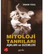 Mitoloji Tanrıları - Aşkları ve Gizemleri