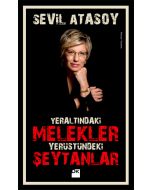 Yeraltındaki Melekler Yerüstündeki Şeytanlar