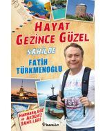 Hayat Gezince Güzel