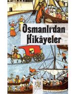 Osmanlı’dan Hikayeler