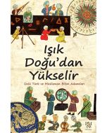 Işık Doğu’dan Yükselir