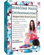 Bebeğime Nasıl Davranmalıyım?