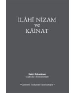 İlahi Nizam ve Kainat (Günümüz Türkçesiyle)