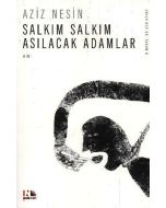 Salkım Salkım Asılacak Adamlar