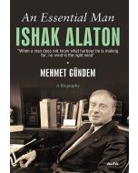 An Essential Man Ishak Alaton