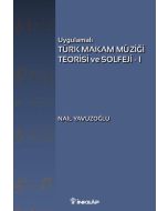 Uygulamalı Türk Makam Müziği Teorisi ve Solfeji 1