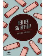 Ben Tek Siz Hepiniz