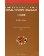 Sovyet Mirası ve Sovyet Sonrası Rusya’da Toplumsal Mücadeleler - Sovyet Sosyalizminin Dersleri Cilt: 2