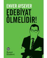 Edebiyat Ölmelidir!