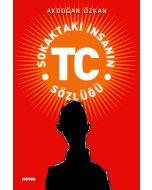 Sokaktaki İnsanın TC Sözlüğü