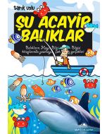 Şu Acayip Balıklar