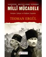 Vahideddin - Mustafa Kemal Ekseninde Milli Mücadele