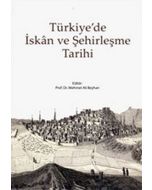 Türkiye'de İskan ve Şehirleşme Tarihi