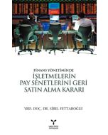  Finans Yönetiminde İşletmelerin Pay Senetlerini Geri Satın Alma Kararı
