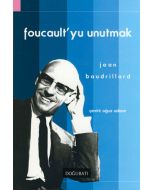 Foucault'yu Unutmak