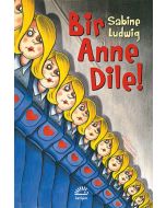 Bir Anne Dile!