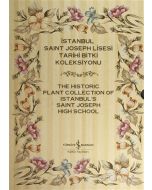 İstanbul Saint Joseph Lisesi Tarihi Bitki Koleksiyonu (Ciltli)