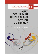 Kürt Sorununun Uluslararası Boyutu ve Türkiye Cilt 1