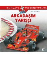 Dünyayı Öğreniyorum – Arkadaşım Yarışçı