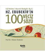 Hz. Ebubekir'in 100 Veciz Sözü