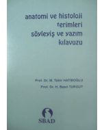 Anatomi ve Histoloji Terimleri Söyleyiş ve Yazım Kılavuzu