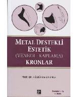 Metal Destekli Estetik (Veneer-Kaplama) Kronlar
