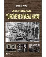 Ana Hatlarıyla Türkiye’de Siyasal Hayat