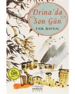 Drina’da Son Gün