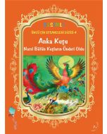 Anka Kuşu Nasıl Bütün Kuşların Önderi Oldu
