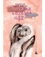 Kadın Gözüyle Aşk