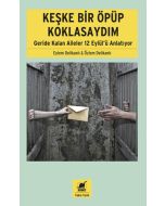 Keşke Bir Öpüp Koklasaydım